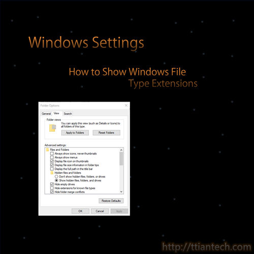 【Windows】 Show Windows File Type Extensions