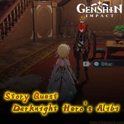 【Genshin】 Darknight Hero’s Alibi