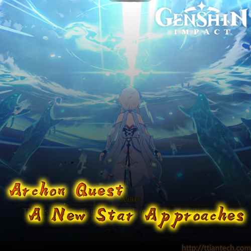 【Genshin】 Quest A New Star Approaches