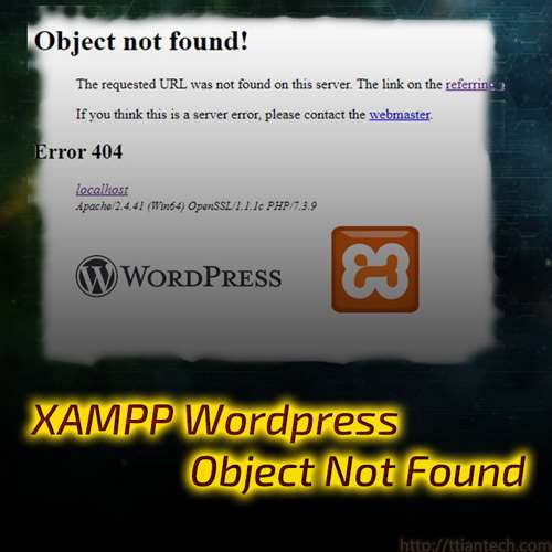 【XAMPP】 XAMPP WordPress Object Not Found