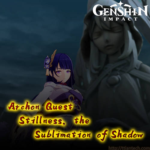 【Genshin】 Stillness, The Sublimation Of Shadow