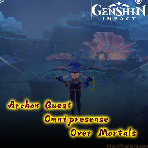 【Genshin】 Omnipresence Over Mortals