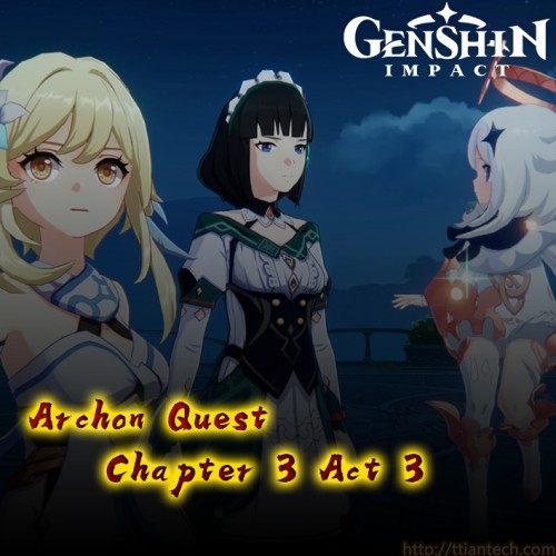 【Genshin】 Chapter 3 Act 3