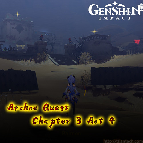 【Genshin】 Chapter 3 Act 4