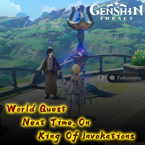 【Genshin】 Next Time, On King Of Invokations