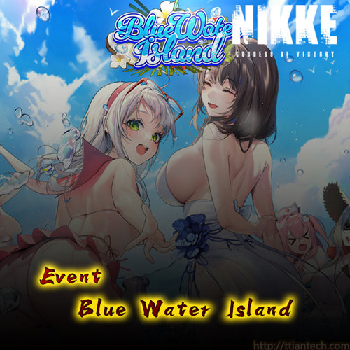 【Nikke】 Event Blue Water Island Relics